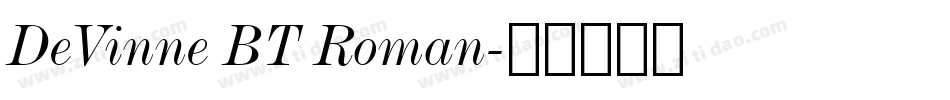 DeVinne BT Roman字体转换